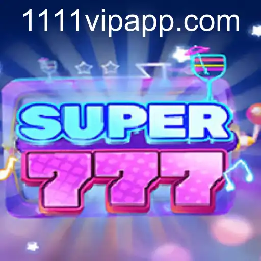 Descubra o Fascinante Mundo de Super777 com 1111vip